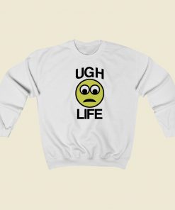 Ugh Life Emoji Funny 80s Sweatshirts Style