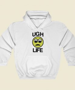 Ugh Life Emoji Funny Hoodie Style