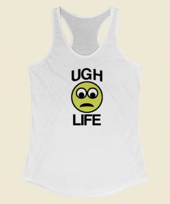 Ugh Life Emoji Funny 80s Racerback Tank Top