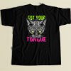 Cat Got Your Tongue 80s T Shirt Style