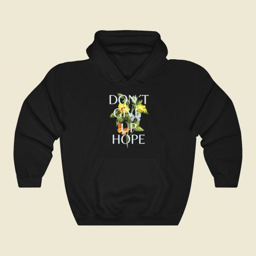 Dont Give Up Hope 80s Hoodie Style