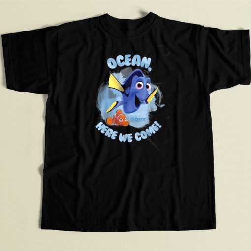 Finding Dory Ocean Here We Come T Shirt Style