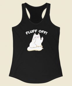 Fluff Off Funny Kitty 80s Racerback Tank Top