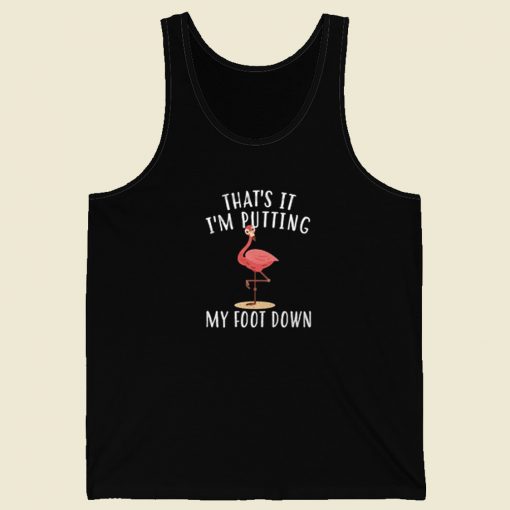 Funny Flamingo Putting Down Foot 80s Tank Top