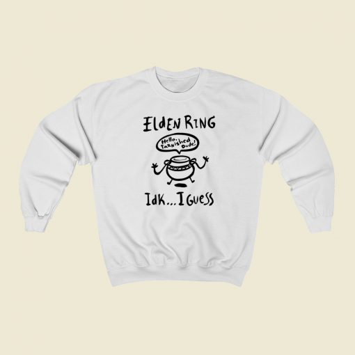 Hello Tarnished Dude Funny 80s Sweatshirts Style