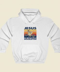 Jesus The Ultimate Deadlifter 80s Hoodie Style