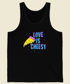 Love Is Cheesy Funny 80s Tank Top