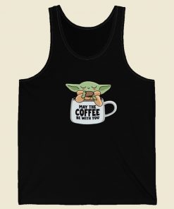 May The Coffee Be With You 80s Tank Top