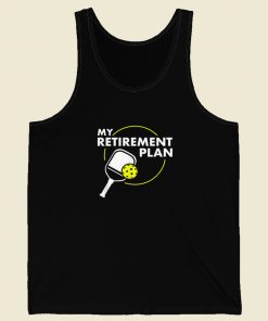 My Retirement Plan Pickleball Slogan Tank Top