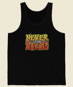 Never Stop Hoping Graffiti 80s Tank Top