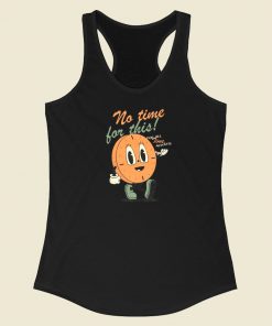 No Time For This Graphic 80s Racerback Tank Top