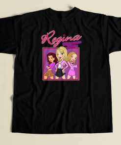 Regina The Teenage Bitch 80s T Shirt Style
