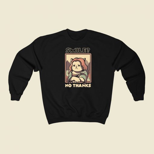 Smile No Thanks Monalisa Cat 80s Sweatshirts Style