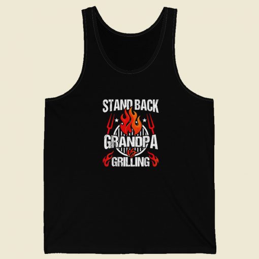 Stand Back Grandpa Funny 80s Tank Top