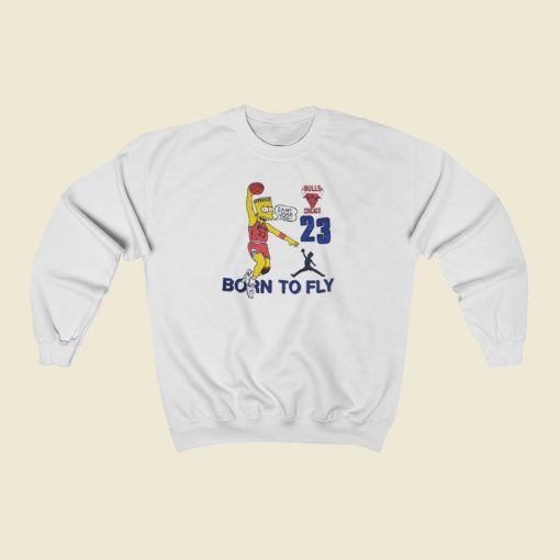 Bart Simpsons 23 Born To Fly Sweatshirts Style