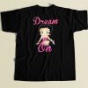 Betty Boop Dream On T Shirt Style