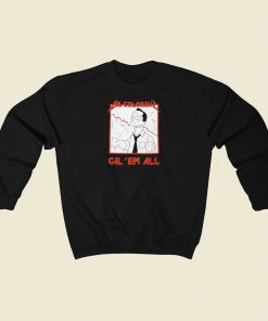 Dr Colossus Gil Em All Sweatshirts Style On Sale