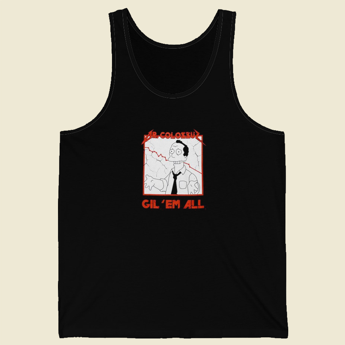 Dr Colossus Gil Em All Tank Top On Sale | Grltee.com