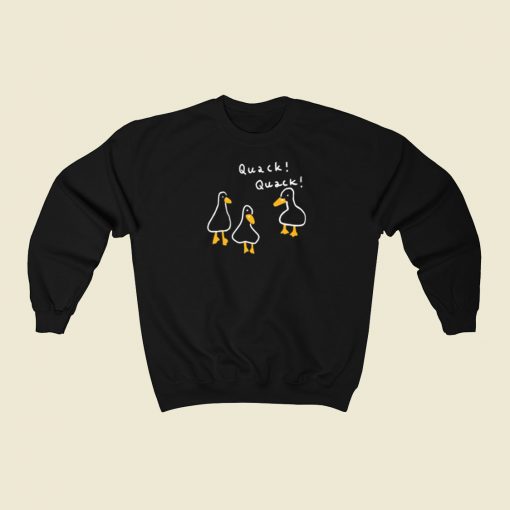 Duck Quack Quack Sweatshirts Style On Sale