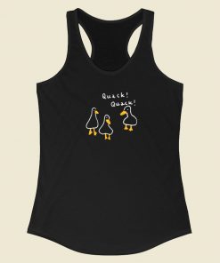 Duck Quack Quack Racerback Tank Top On Sale