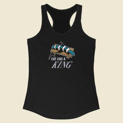 Eat Like A King Racerback Tank Top On Sale