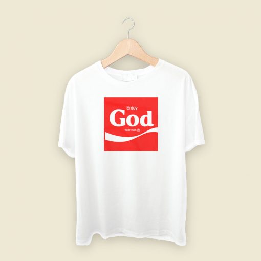 Enjoy God T Shirt Style On Sale