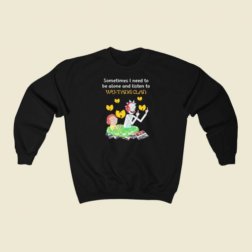 Rick and Morty Listen to Wutang Clan Sweatshirts Style