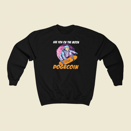 See You On The Moon Dogecoin Sweatshirts Style On Sale