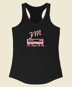 Fm No Static At All Racerback Tank Top On Sale