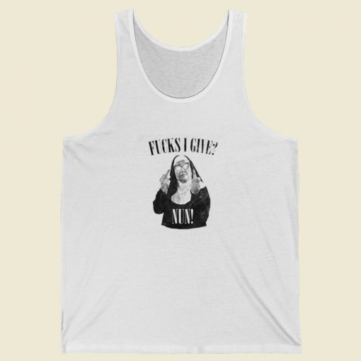 Fuck I Give Nun Tank Top On Sale