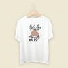 High Five If You Love Sweaty Balls T Shirt Style