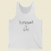 Homophobia Is Gay Tank Top On Sale