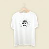 Men Arent Funny T Shirt Style On Sale