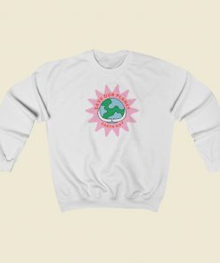 Save Our Planet Sweatshirts Style On Sale