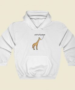 Shits Fucked Giraffe Hoodie Style