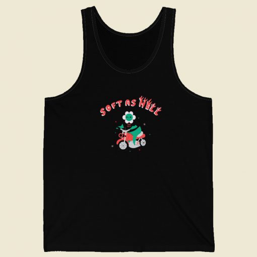 Soft As Hell Funny Tank Top