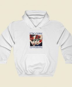 The Cure Lovesong Hoodie Style