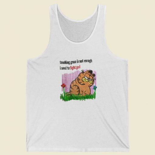 Grafield Touching Grass Is Not Enough Tank Top On Sale