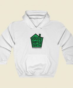 House Party Nearby Hoodie Style On Sale