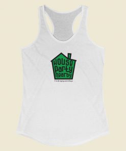 House Party Nearby Racerback Tank Top On Sale