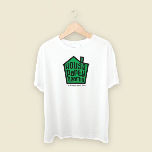 House Party Nearby T Shirt Style On Sale