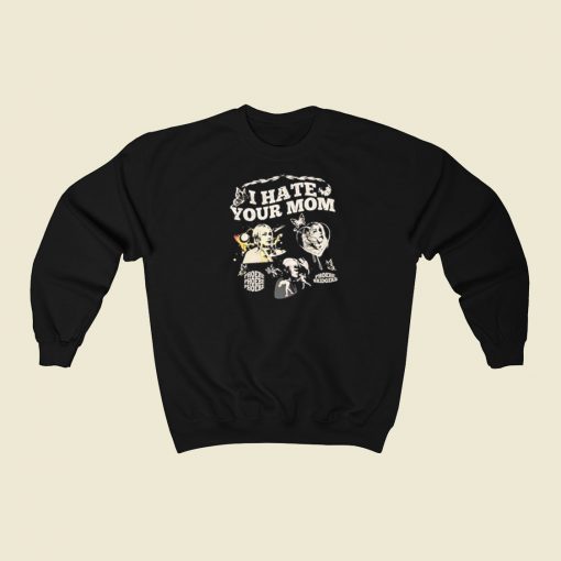 I Hate Your Mom Phoebe Bridgers Sweatshirts Style