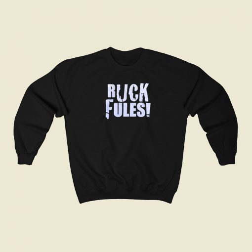 John Cena Ruck Fules Sweatshirts Style On Sale