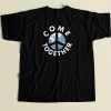 Come Together Peace Earth T Shirt Style On Sale