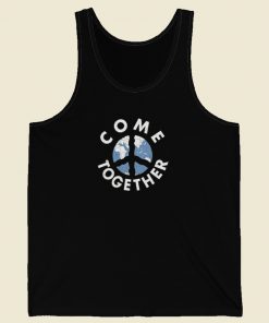 Come Together Peace Earth Tank Top On Sale