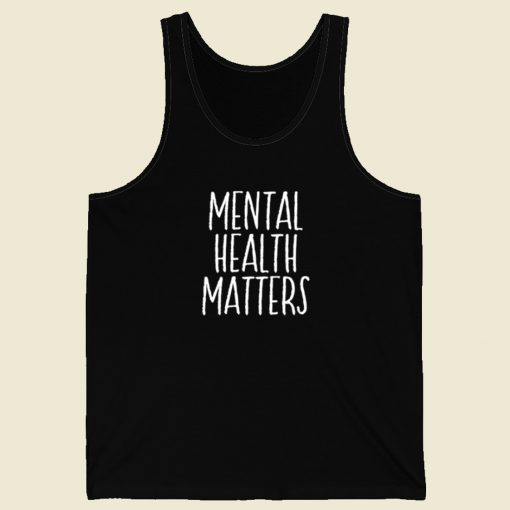 Mental Health Matters Tank Top On Sale