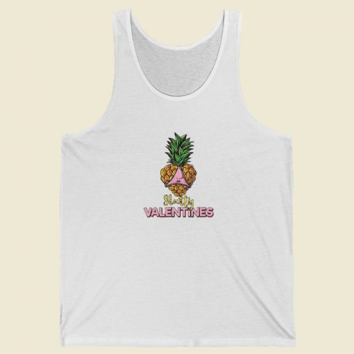 Pineapple Heart Slutty Valentines Tank Top On Sale