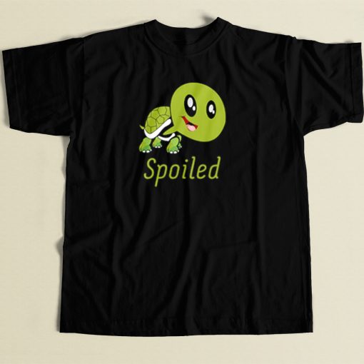 Spoiled Turtle Funny T Shirt Style On Sale