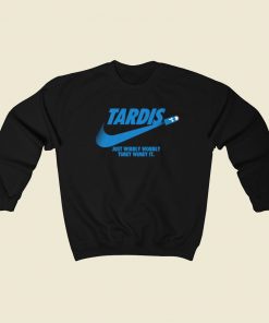 Tardis Wibbly Wobbly Timey Wimey Sweatshirts Style