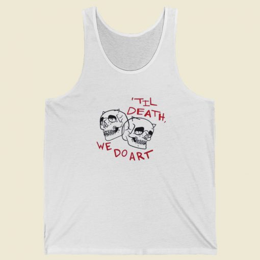 Til Death We Do Art Skull Tank Top On Sale